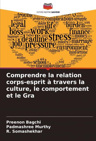 Comprendre la relation corps-esprit à travers la culture, le comportement et le Gra