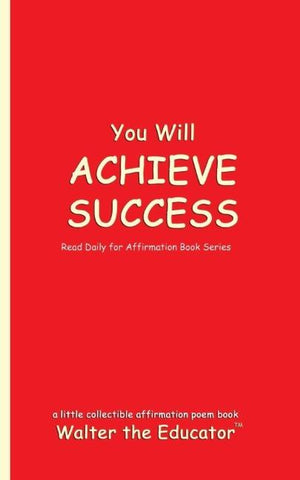You Will ACHIEVE SUCCESS