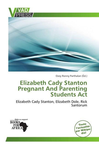 Elizabeth Cady Stanton Pregnant And Parenting Students Act