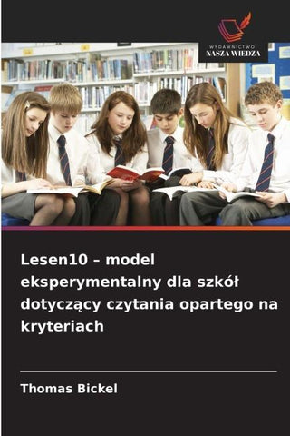 Lesen10 - model eksperymentalny dla szkó¿ dotycz¿cy czytania opartego na kryteriach