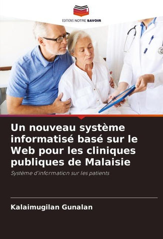 Un nouveau système informatisé basé sur le Web pour les cliniques publiques de Malaisie