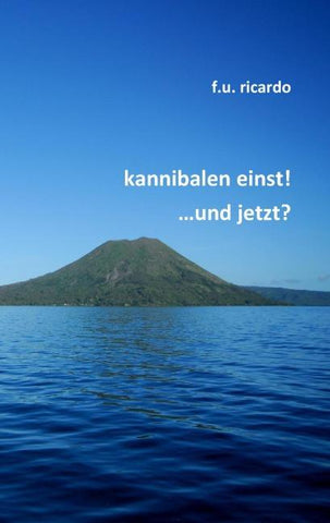 Kannibalen einst! ...und jetzt?