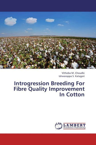 Introgression Breeding For Fibre Quality Improvement In Cotton