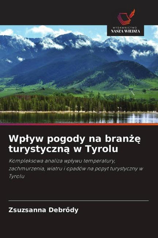 Wp¿yw pogody na bran¿¿ turystyczn¿ w Tyrolu