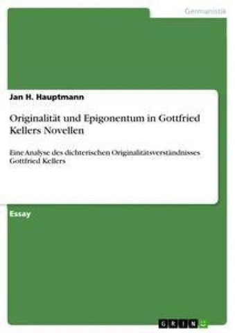 Originalität und Epigonentum in Gottfried Kellers Novellen