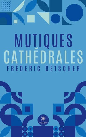 Mutiques cathédrales