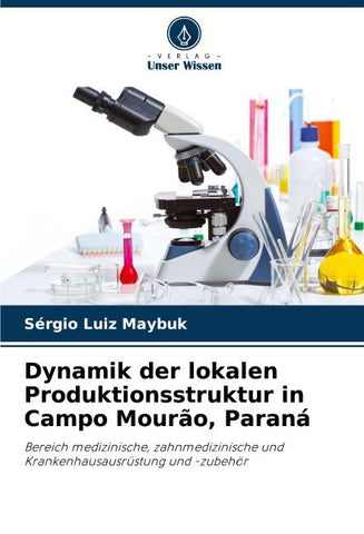 Dynamik der lokalen Produktionsstruktur in Campo Mourão, Paraná