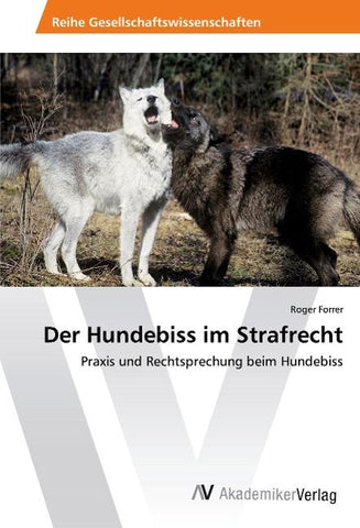 Der Hundebiss im Strafrecht