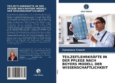 TEILZEITLEHRKRÄFTE IN DER PFLEGE NACH BOYERS MODELL DER WISSENSCHAFTLICHKEIT