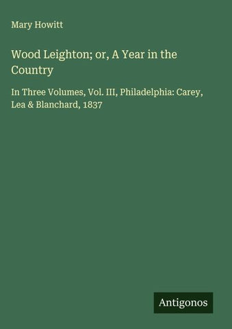 Wood Leighton; or, A Year in the Country