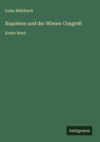 Napoleon und der Wiener Congreß