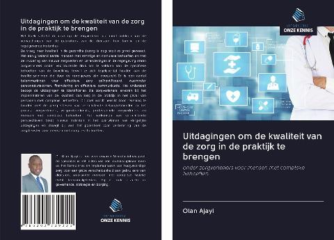 Uitdagingen om de kwaliteit van de zorg in de praktijk te brengen