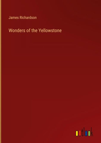 Wonders of the Yellowstone