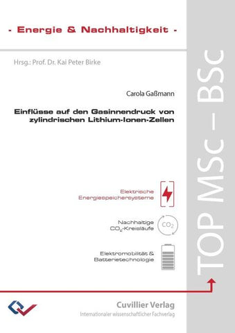 Einflüsse auf den Gasinnendruck von zylindrischen Lithium-Ionen-Zellen