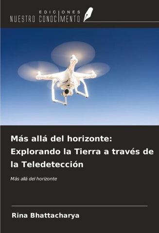 Más allá del horizonte: Explorando la Tierra a través de la Teledetección