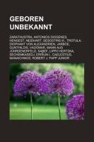 Geboren Unbekannt