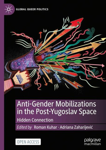 Anti-Gender Mobilizations in the Post-Yugoslav Space