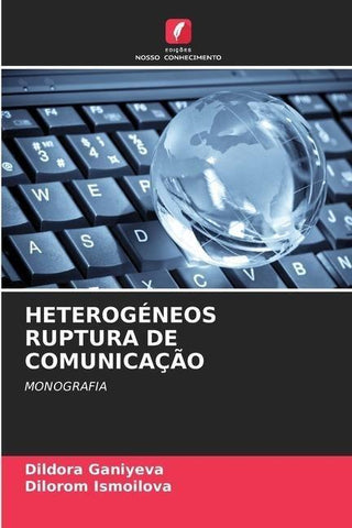 HETEROGÉNEOS RUPTURA DE COMUNICAÇÃO