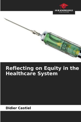 Reflecting on Equity in the Healthcare System