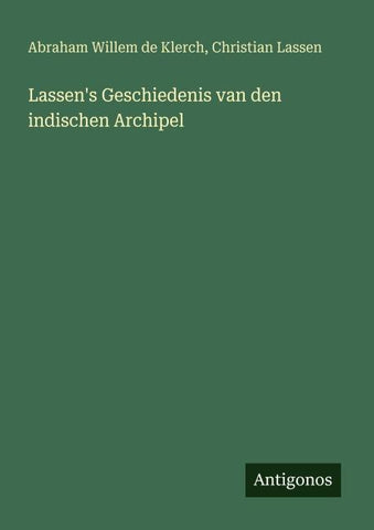Lassen's Geschiedenis van den indischen Archipel