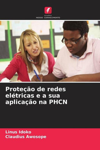 Proteção de redes elétricas e a sua aplicação na PHCN