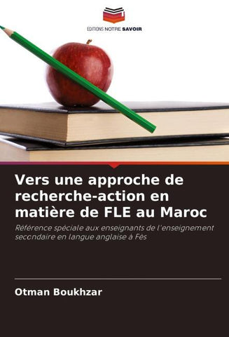 Vers une approche de recherche-action en matière de FLE au Maroc