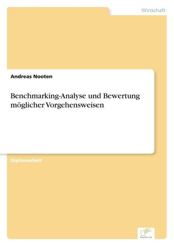 Benchmarking-Analyse und Bewertung möglicher Vorgehensweisen