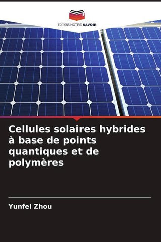 Cellules solaires hybrides à base de points quantiques et de polymères