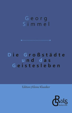 Die Großstädte und das Geistesleben