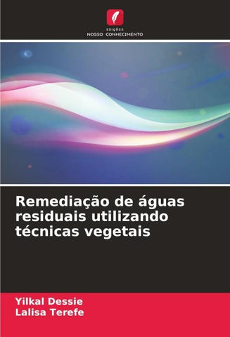 Remediação de águas residuais utilizando técnicas vegetais
