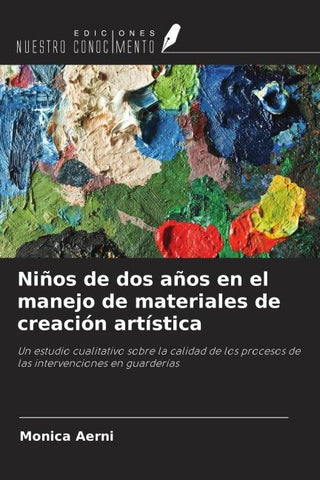 Niños de dos años en el manejo de materiales de creación artística