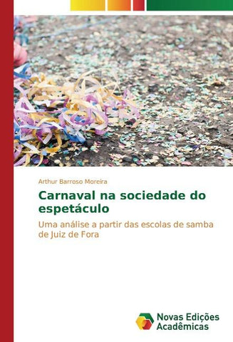 Carnaval na sociedade do espetáculo