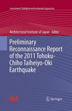 Preliminary Reconnaissance Report of the 2011 Tohoku-Chiho Taiheiyo-Oki Earthquake