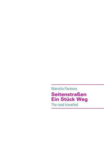 Seitenstraßen - Ein Stück Weg