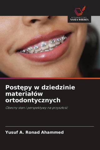 Post¿py w dziedzinie materia¿ów ortodontycznych