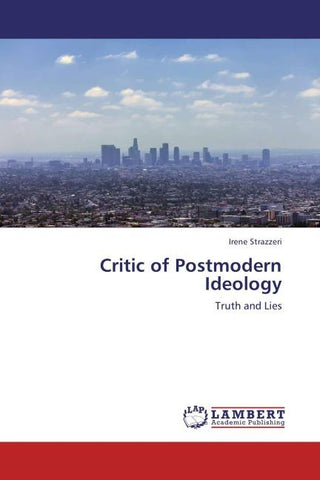 Critic of Postmodern Ideology