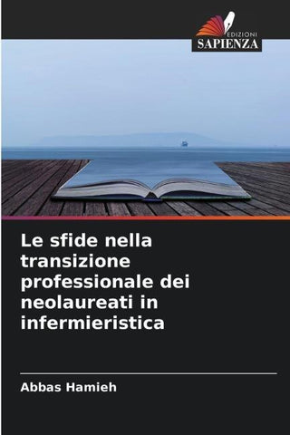Le sfide nella transizione professionale dei neolaureati in infermieristica