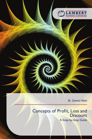 Concepts of Profit, Loss and Discount
