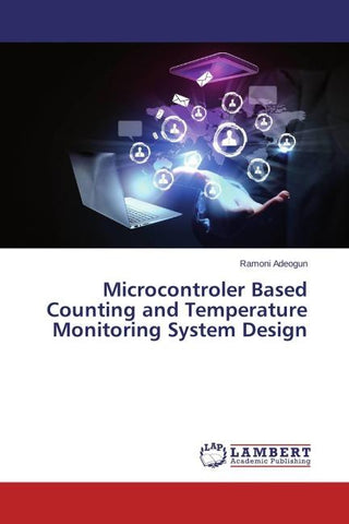 Microcontroler Based Counting and Temperature Monitoring System Design