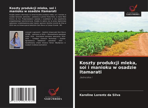 Koszty produkcji mleka, soi i manioku w osadzie Itamarati