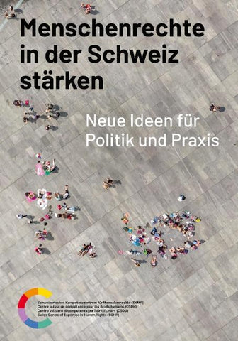 Menschenrechte in der Schweiz stärken