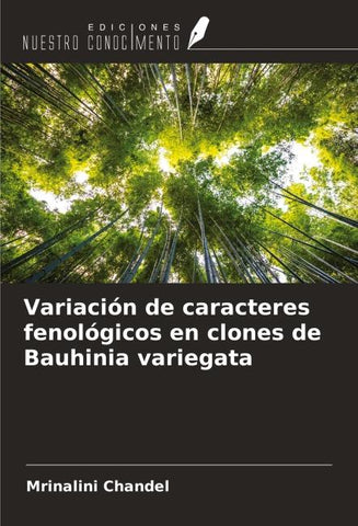 Variación de caracteres fenológicos en clones de Bauhinia variegata