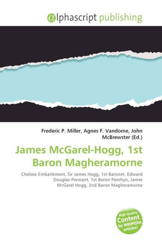 James McGarel-Hogg, 1st Baron Magheramorne