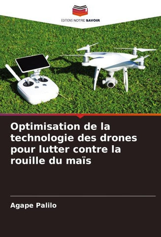 Optimisation de la technologie des drones pour lutter contre la rouille du maïs