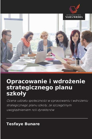 Opracowanie i wdro¿enie strategicznego planu szko¿y