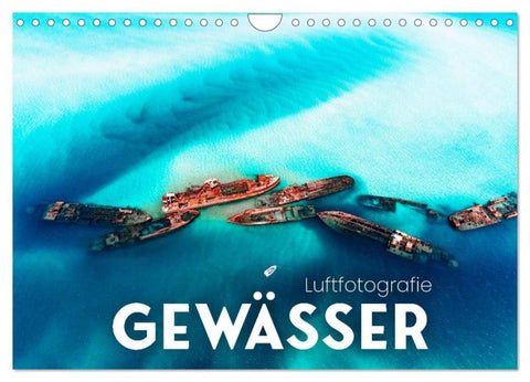 Luftfotografie - Gewässer (Wandkalender 2026 DIN A4 quer), CALVENDO Monatskalender