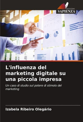 L'influenza del marketing digitale su una piccola impresa