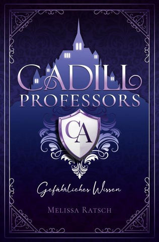 Cadill Professors - Gefährliches Wissen