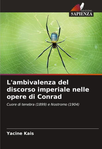 L'ambivalenza del discorso imperiale nelle opere di Conrad