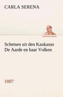 Schetsen uit den Kaukasus De Aarde en haar Volken, 1887
